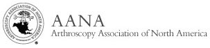 The Arthroscopy Association of North America (AANA)